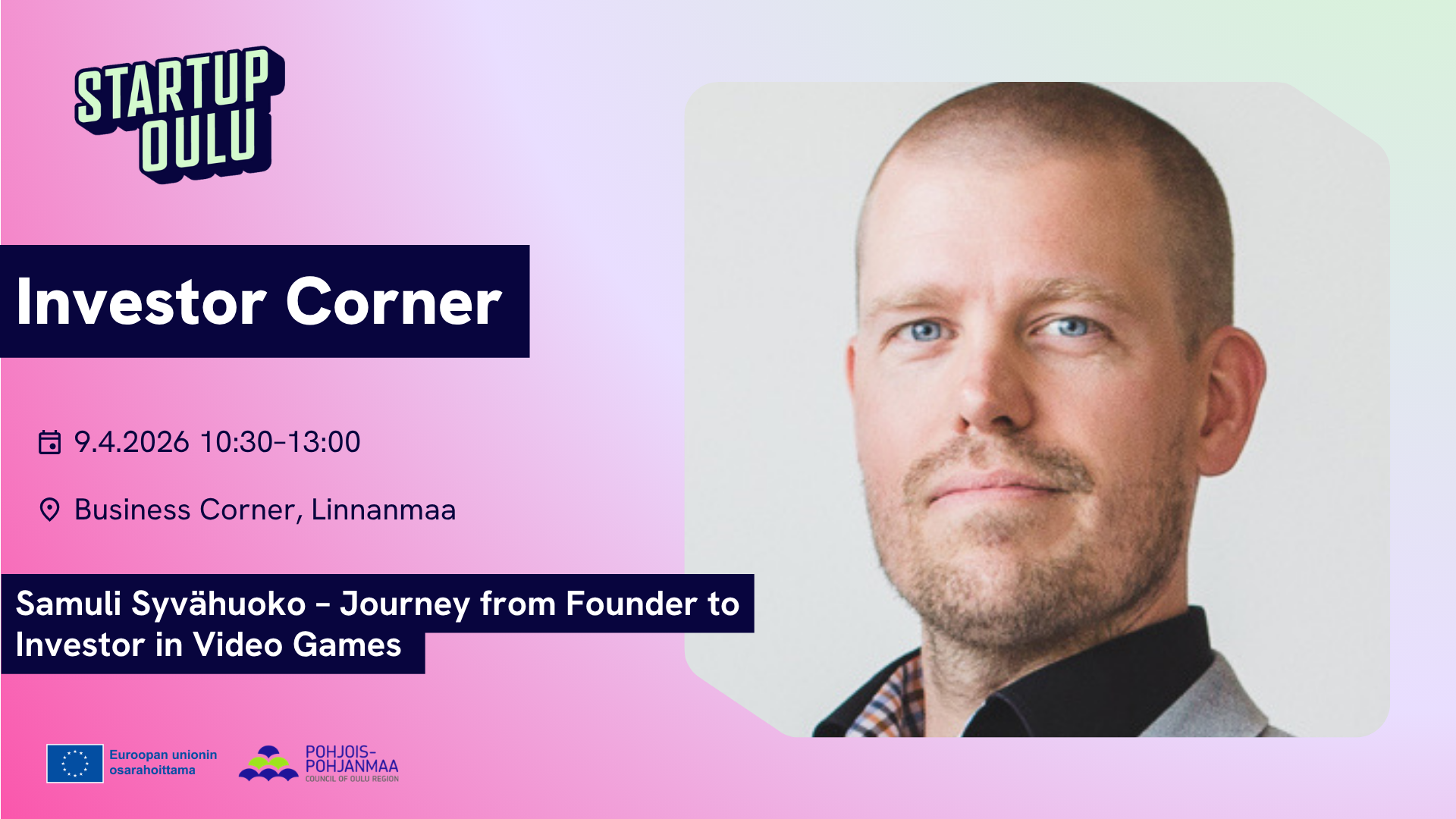 Investor Corner with Samuli Syvähuoko – Journey from Founder to Investor in Video Games