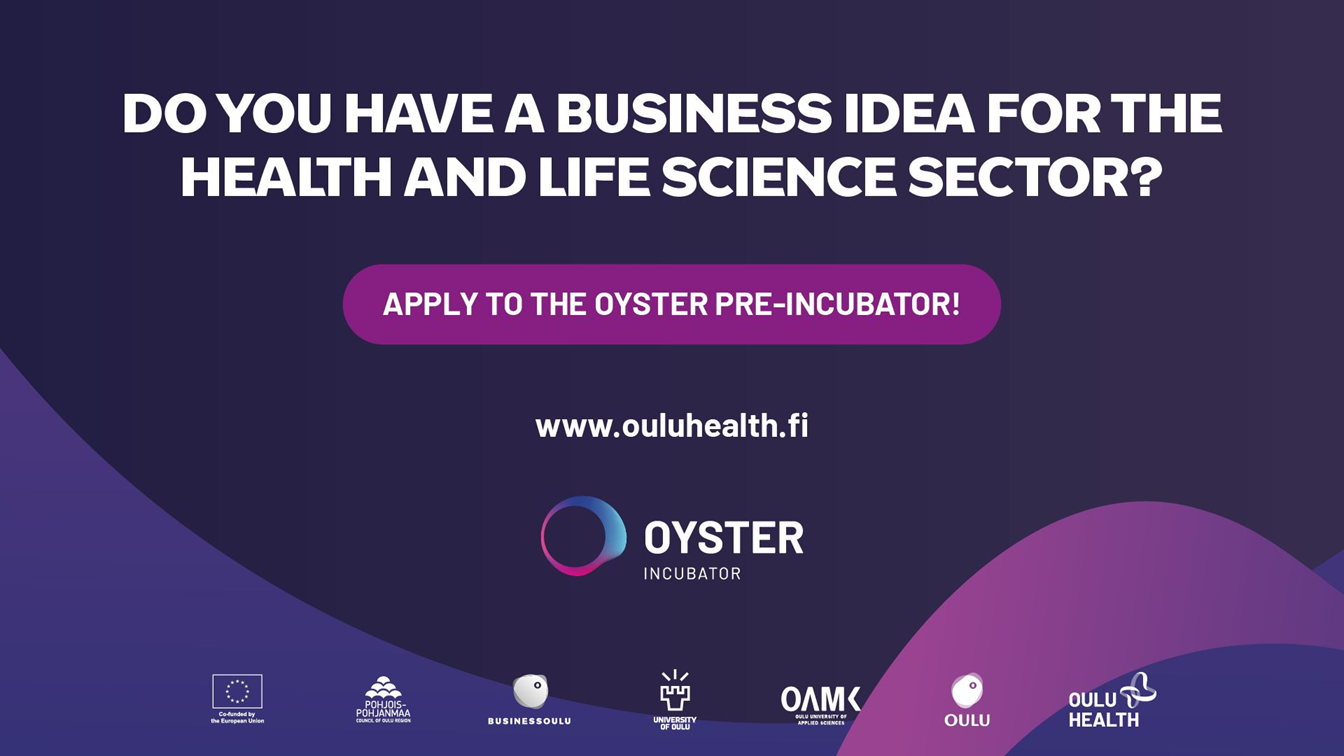 Apply to OYSTER Pre-incubator for Health Sector Business Ideas by 12.8.